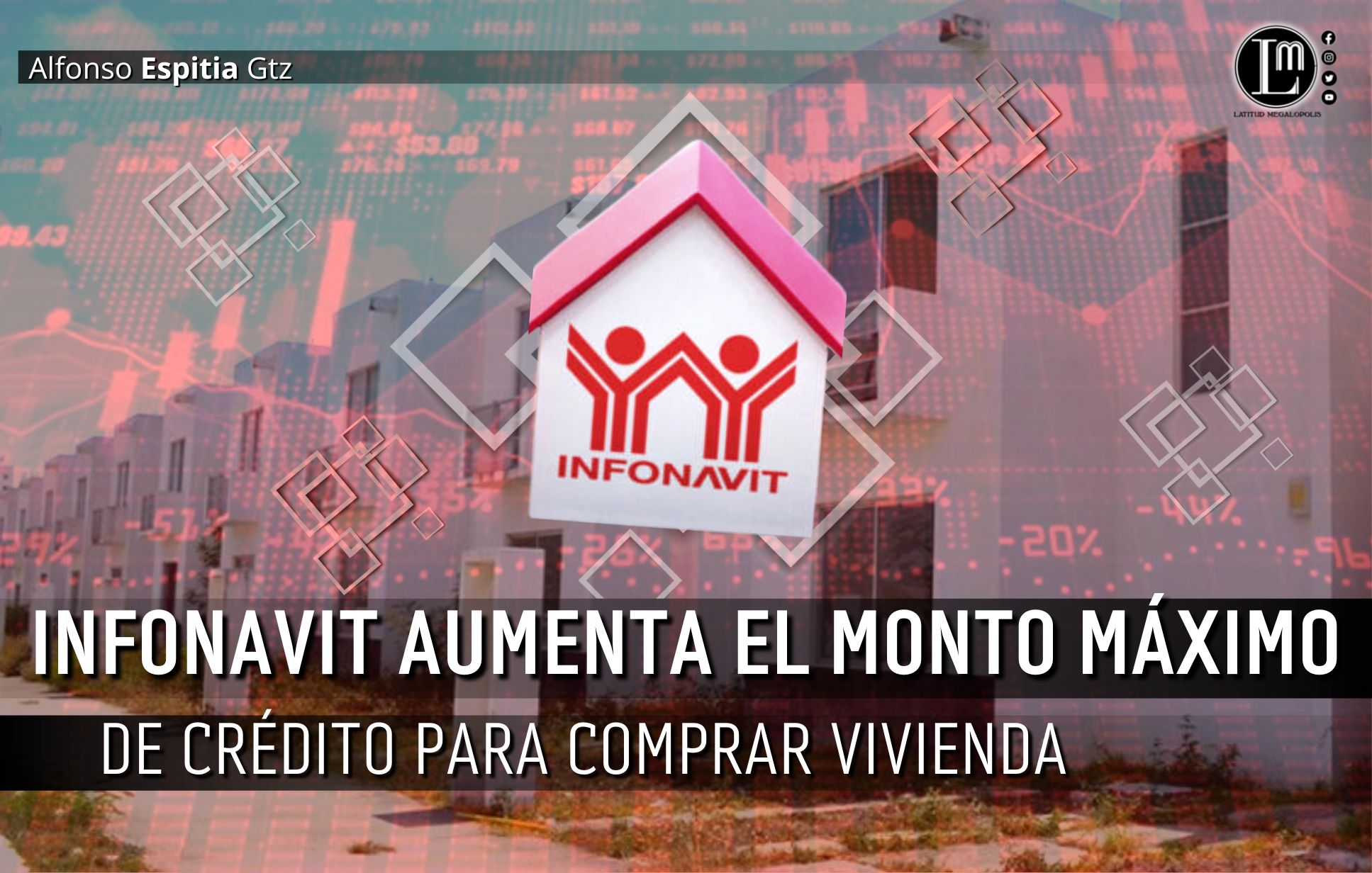INFONAVIT AUMENTA EL MONTO MÁXIMO DE CRÉDITO PARA COMPRAR VIVIENDA ...