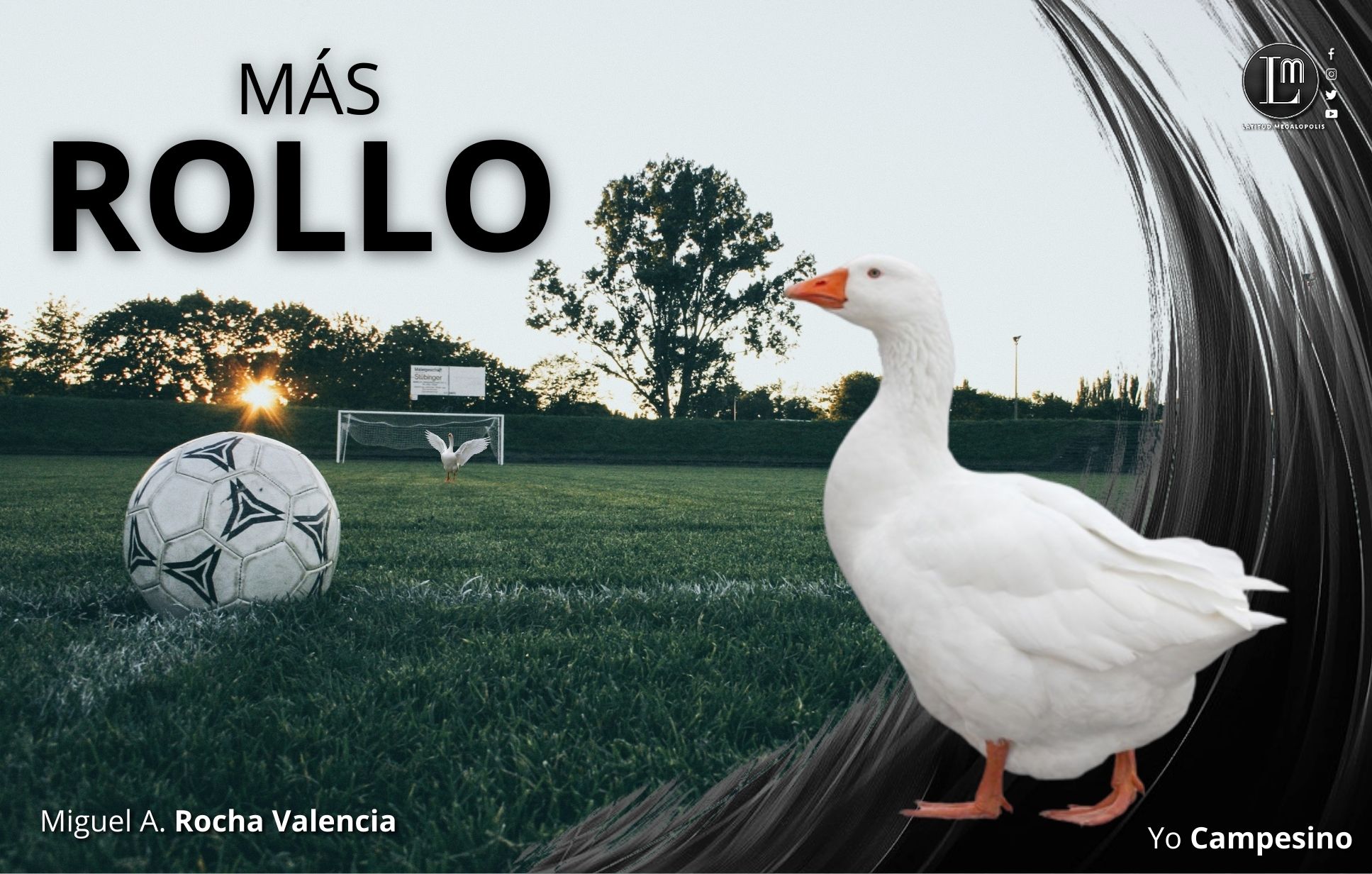 MÁS ROLLO » Latitud Megalópolis