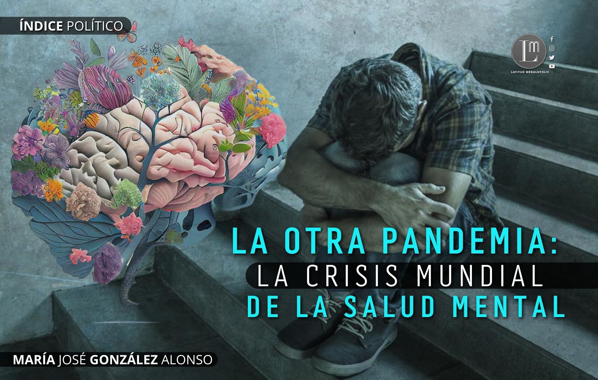 LA OTRA PANDEMIA: LA CRISIS MUNDIAL DE LA SALUD MENTAL » Latitud ...